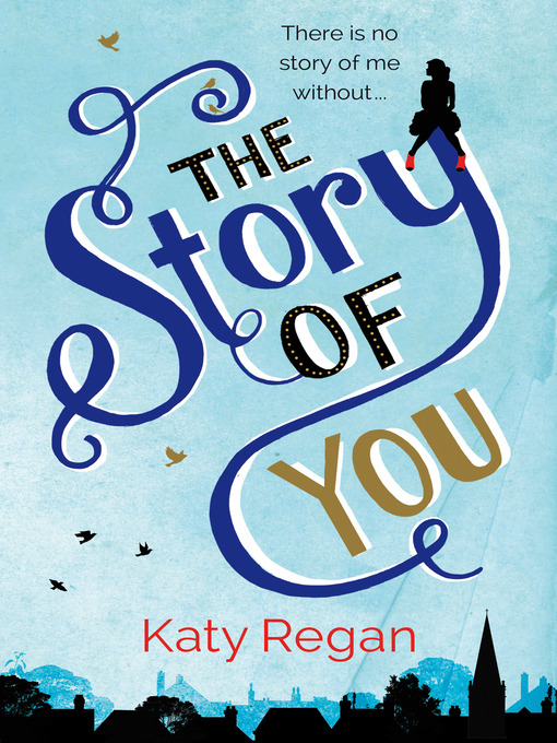Title details for The Story of You by Katy Regan - Available